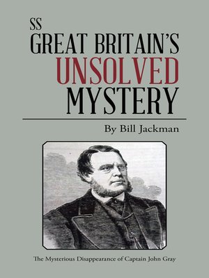 cover image of Ss Great Britain's Unsolved Mystery